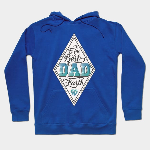 To The Best Dad On Earth Hoodie by Mako Design 